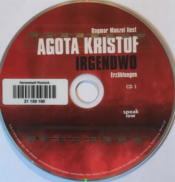 Agota Kristof, Dagmar Manzel : Irgendwo (Erzählungen) (2xCD)