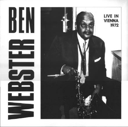 Ben Webster & Printers Jazzband : Live In Vienna 1972 (CD, Album)