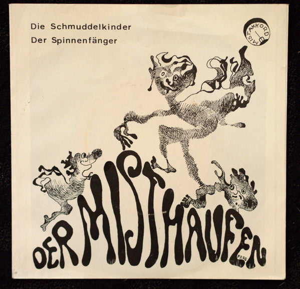 Misthaufen : Die Schmuddelkinder (7")