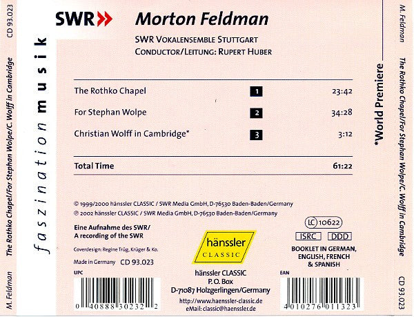 Morton Feldman / SWR Vokalensemble Stuttgart, Rupert Huber (2) : The Rothko Chapel / For Stephan Wolpe / Christian Wolff In Cambridge (CD, Album)