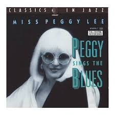 Peggy Lee : Peggy Sings The Blues (CD, Album)