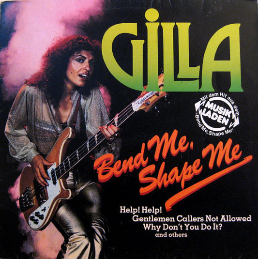 Gilla : Bend Me Shape Me (LP, Album)