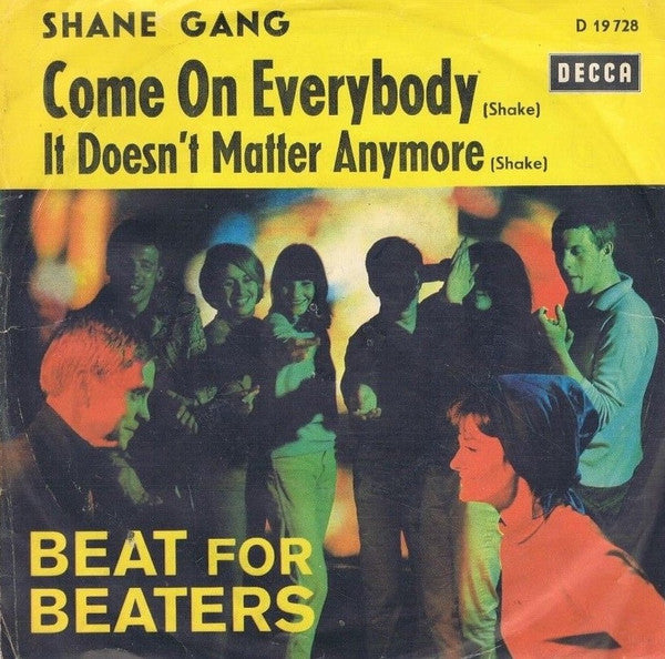 Shane & The Shane Gang : Come On Everybody / It Doesn't Matter Anymore (7", Single)