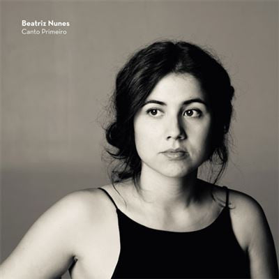 Beatriz Nunes : Canto Primeiro (CD, Album)