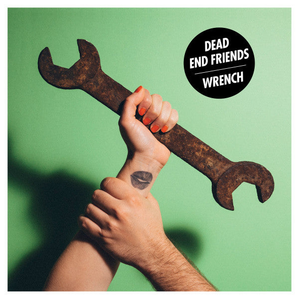 Dead End Friends : Wrench (LP, Album, Num)