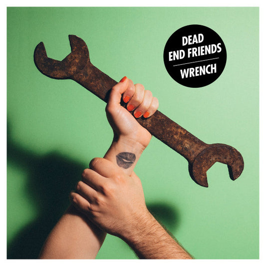 Dead End Friends : Wrench (LP, Album, Num)