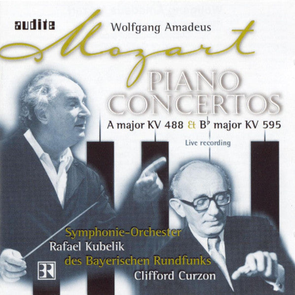 Wolfgang Amadeus Mozart, Clifford Curzon, Rafael Kubelik, Symphonie-Orchester Des Bayerischen Rundfunks : Piano Concertos A Major KV 488 & B♭ Major KV 595 (CD)