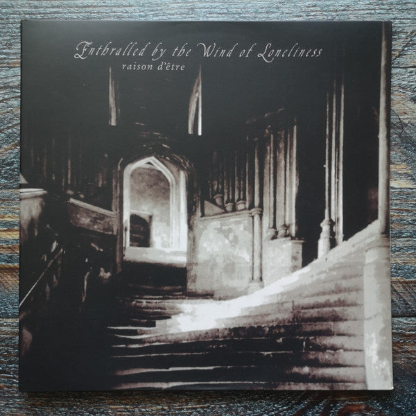 raison d'être : Enthralled By The Wind Of Loneliness (2xLP, Album, RE, RM)