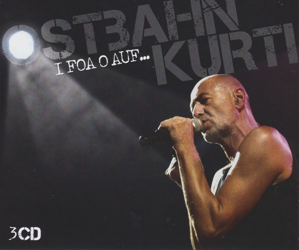Ostbahn-Kurti & die Chefpartie, Kurt Ostbahn & Die Kombo : I Foa O Auf (Box + CD, Album, RE + CD, Album, RE + CD, Comp)