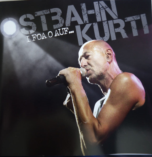 Ostbahn-Kurti & die Chefpartie, Kurt Ostbahn & Die Kombo : I Foa O Auf (Box + CD, Album, RE + CD, Album, RE + CD, Comp)