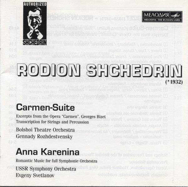 Rodion Shchedrin* : Bolshoi Theatre Orchestra, Gennady Rozhdestvensky*, USSR Symphony Orchestra* - Evgeny Svetlanov* : Carmen-Suite / Anna Karenina (CD, Comp, RM)