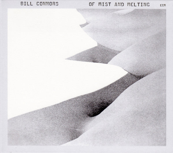 Bill Connors : Of Mist And Melting (CD, Album, RE)