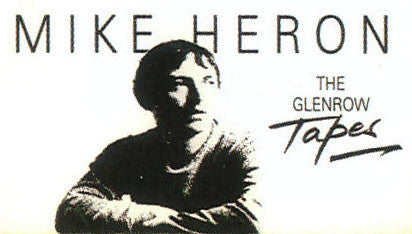 Mike Heron (2) : The Glenrow Tapes (Cass, Album)