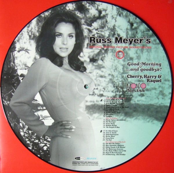 Various : Russ Meyer's Original Motion Picture Soundtracks: Good Morning...And Goodbye! / Cherry, Harry & Raquel / Mondo Topless (LP, Comp, Pic)