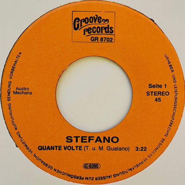 Stefano* : Quante Volte / Io E Lei (7")