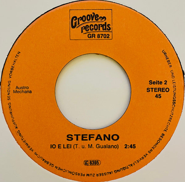Stefano* : Quante Volte / Io E Lei (7")