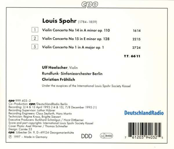 Louis Spohr - Ulf Hoelscher, Rundfunk-Sinfonieorchester Berlin, Christian Fröhlich (3) : Violin Concertos No.14, 15 & 1 (CD, Album)
