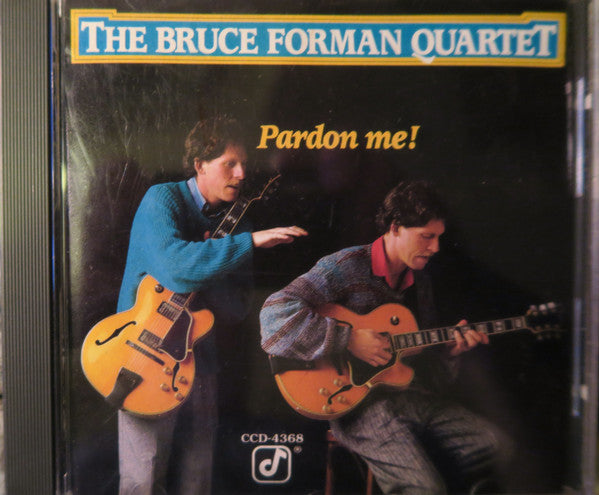 The Bruce Forman Quartet : Pardon Me! (CD, Album)