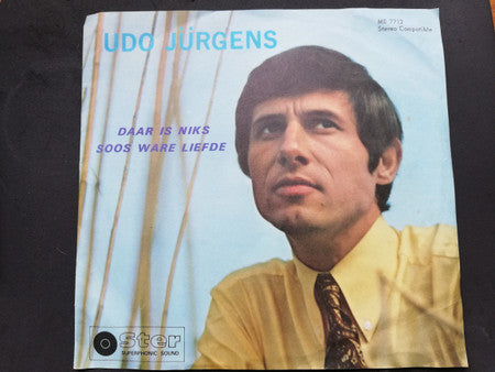 Udo Jürgens : Daar Is Niks Soos Ware Liefde (7", Single)