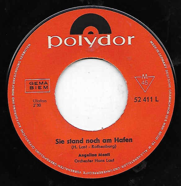 Angelina Monti : Sie Stand Noch Am Hafen / Verzeih Mir, Antonio (7", Mono)