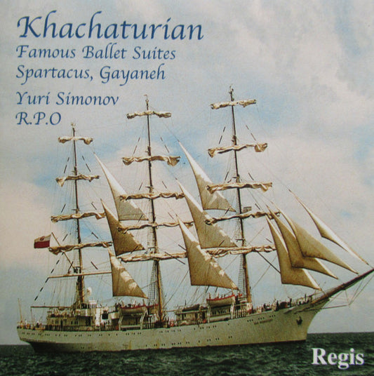 Aram Khatchaturian, Yuri Simonov, Royal Philharmonic Orchestra : Famous Ballet Suites - Spartacus, Gayaneh (CD)