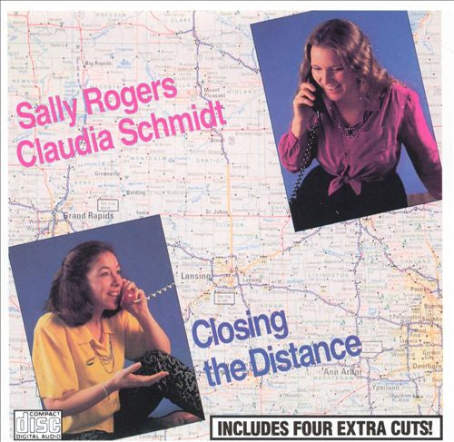 Sally Rogers And Claudia Schmidt : Closing The Distance (CD, Album)