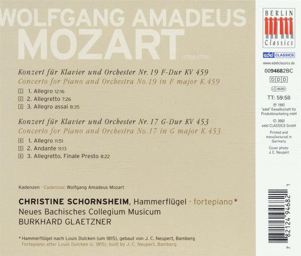 Wolfgang Amadeus Mozart - Christine Schornsheim · Neues Bachisches Collegium Musicum Leipzig · Burkhard Glaetzner : Klavierkonzerte Nr. 17 & 19 (KV 453 · KV 459) (CD, Album, RE)