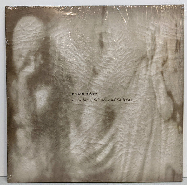 raison d'être : In Sadness, Silence And Solitude (2xLP, Album, Ltd)