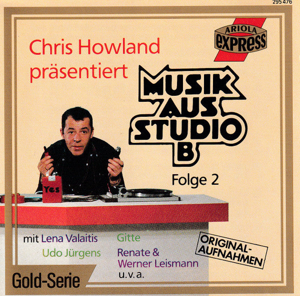 Various : Chris Howland Präsentiert Musik Aus Studio B - Folge 2 (CD, Comp)