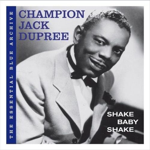 Champion Jack Dupree : Shake Baby Shake (CD, Comp)