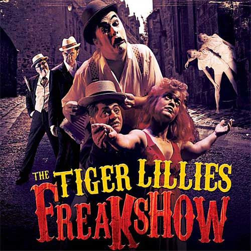 The Tiger Lillies : Freakshow (2xCD, Album)