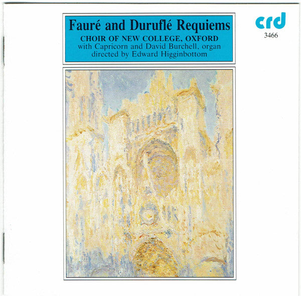 Fauré* And Duruflé* – Choir Of New College, Oxford* With Capricorn (14) And David Burchell , Directed By Edward Higginbottom : Fauré And Duruflé Requiems (CD)