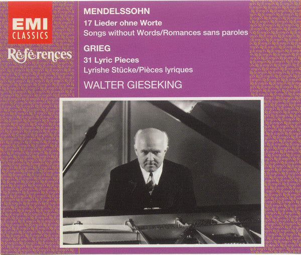 Walter Gieseking, Mendelssohn* / Grieg* : 17 Lieder Ohne Worte / 31 Lyric Pieces (2xCD, Comp, Mono, RE)