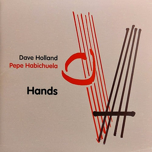 Dave Holland, Pepe Habichuela : Hands (CD, Album)