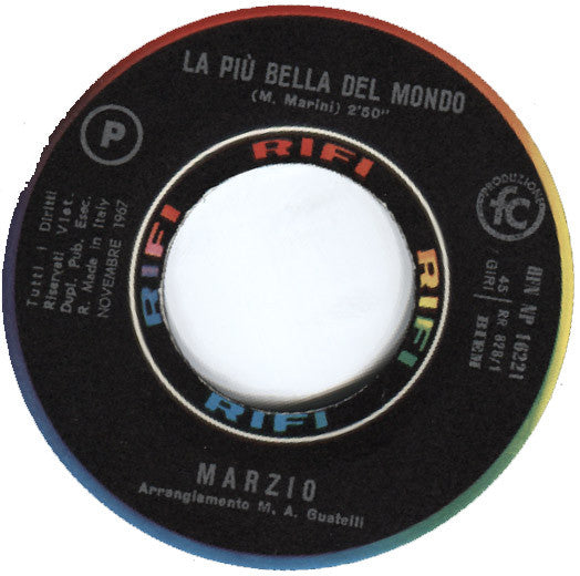 Marzio* : Mondo Di Uomini / La Più Bella Del Mondo (7")