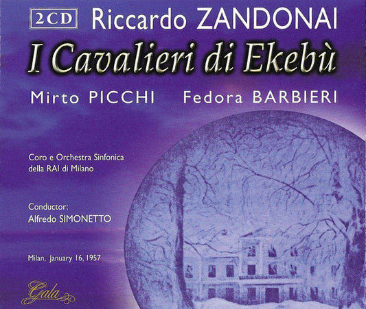 Riccardo Zandonai, Mirto Picchi, Fedora Barbieri, Orchestra Sinfonica Di Milano Della RAI, Alfredo Simonetto : I Cavalieri Di Ekebù (CD, Mono)