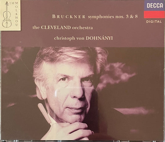 Bruckner*, The Cleveland Orchestra, Christoph von Dohnányi : Symphonies N°3 & 8 (2xCD)