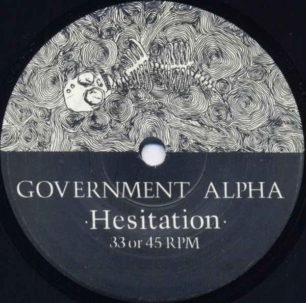 Government Alpha : Hesitation / Consumption (7")