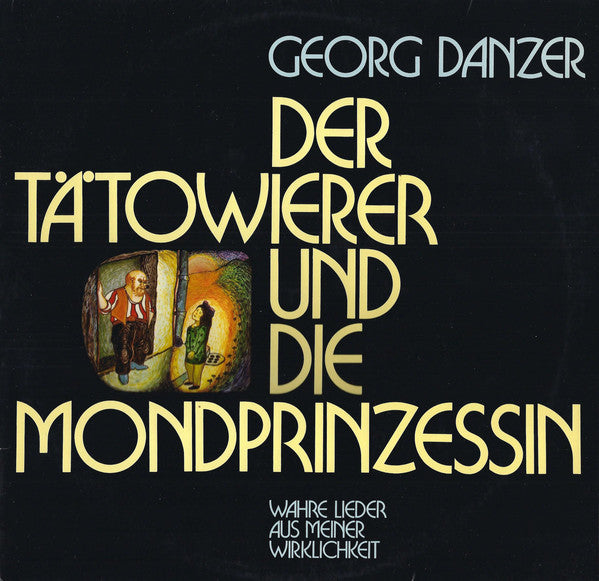 Georg Danzer : Der Tätowierer Und Die Mondprinzessin (LP, Album)