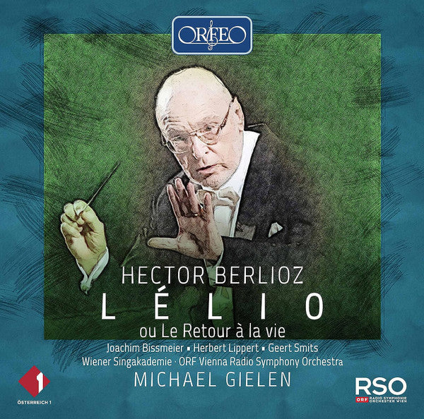 Hector Berlioz, Joachim Bissmeier*, Herbert Lippert, Geert Smits, Wiener Singakademie, ORF Vienna Radio Symphony Orchestra*, Michael Gielen : Lélio (CD, Album, RM)