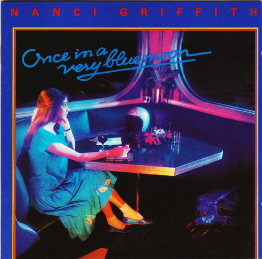 Nanci Griffith : Once In A Very Blue Moon (CD, Album, RE)