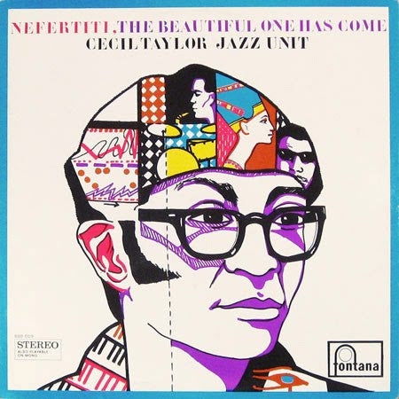 The Cecil Taylor Unit : Nefertiti, The Beautiful One Has Come (LP, Album)