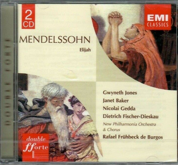Felix Mendelssohn-Bartholdy - Gwyneth Jones, Janet Baker, Nicolai Gedda, Dietrich Fischer-Dieskau, New Philharmonia Orchestra & New Philharmonia Chorus, Rafael Frühbeck De Burgos : Elijah (2xCD, Album, RE, RM)