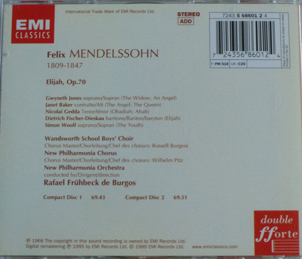 Felix Mendelssohn-Bartholdy - Gwyneth Jones, Janet Baker, Nicolai Gedda, Dietrich Fischer-Dieskau, New Philharmonia Orchestra & New Philharmonia Chorus, Rafael Frühbeck De Burgos : Elijah (2xCD, Album, RE, RM)