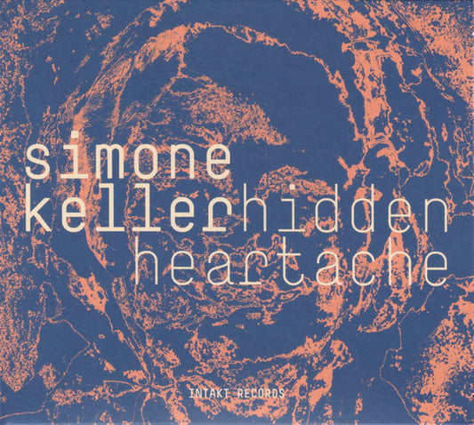 Simone Keller : Hidden Heartache (2xCD, Album)