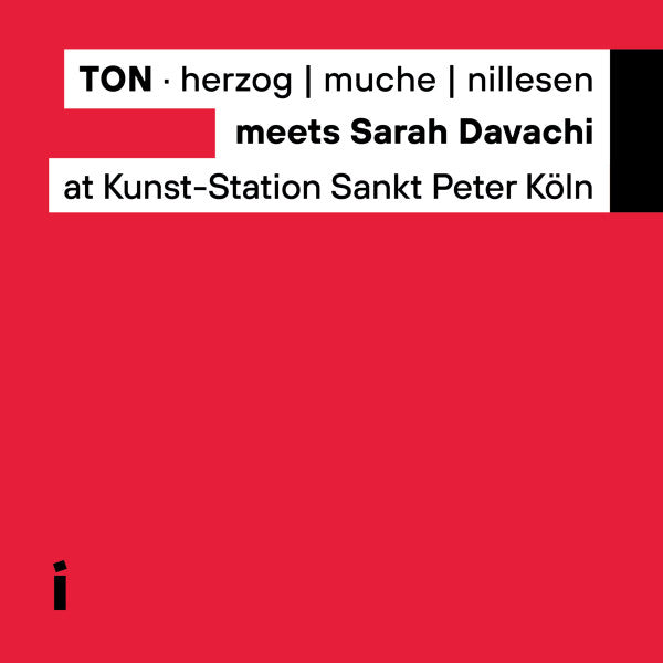 T.ON meets Sarah Davachi : At Kunst-Station Sankt Peter Köln (CD, Album)