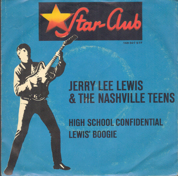 Jerry Lee Lewis & The Nashville Teens : High School Confidential / Lewis' Boogie (7", Single)