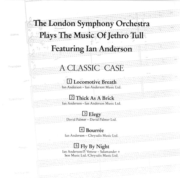 The London Symphony Orchestra* Featuring Ian Anderson : The London Symphony Orchestra Plays The Music Of Jethro Tull Featuring Ian Anderson (A Classic Case) (CD, Album)