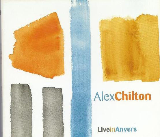 Alex Chilton : Live In Anvers (CD, Album)