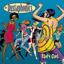 The Dustaphonics : Party Girl (CD, Album)